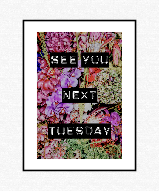 See You Next Tuesday Poster