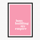 Building My Empire Quote Poster