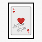 The Hand You're Dealt - Ace of Hearts Print