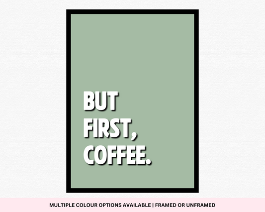 But First, Coffee: Bold and Colorful Typography Print for Caffeine Lovers