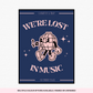 Lost In Music Disco Print | Poster Art | Framed | Typography | Lyrics