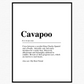 Cavapoo Definition Quote Print
