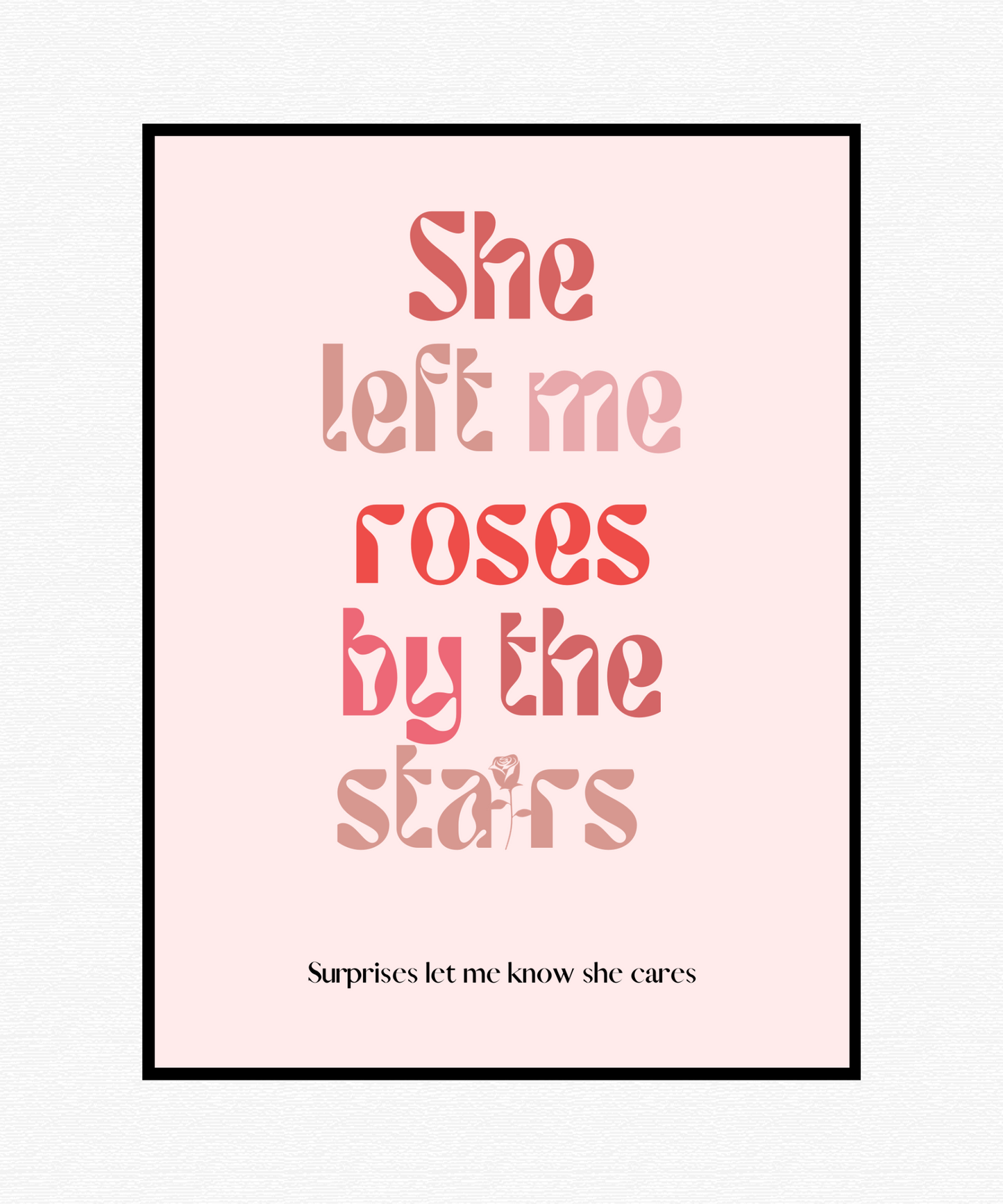She Left Me Roses By The Stairs Poster